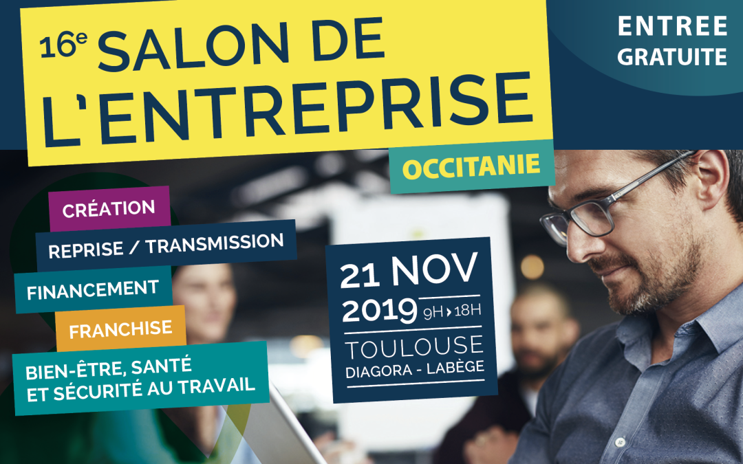 Rencontrez-nous à Toulouse lors du Salon de l&rsquo;Entreprise Occitanie !